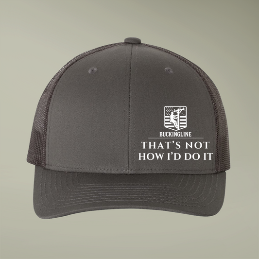 Lineman Hat - "That's not how I'd do it" - Alternate View