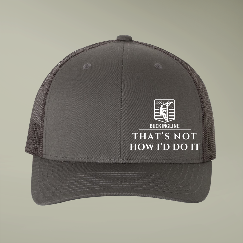 Lineman Hat - "That's not how I'd do it"